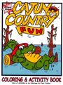 Cajun Country Fun Coloring & Activity Book